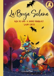 coleccion meigas 1: la bruja selana-alba de evan-xabier dominguez-laura cortes-9788482895468