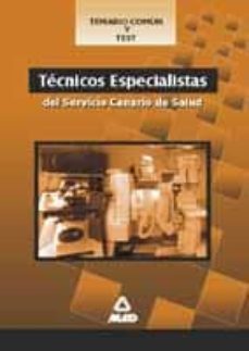 temario comun y test tecnicos especialistas del servicio canario de salud-9788483115268