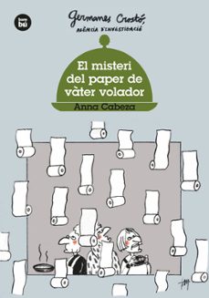 germanes crosto, agencia d investigacio: misteri del paper de vater volador d investigacio-anna cabeza-9788483437568