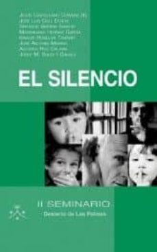 el silencio : ii seminario desierto de las palmas-9788483530368