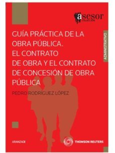 guia practica obra publica: el contrato de obra y el contrato de concesion o publica-9788483559468