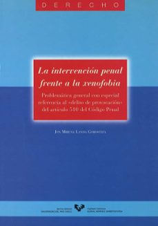 la intervencion penal frente a la xenofobia-jon mirena landa-9788483732168