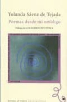 poemas desde mi ombligo-yolanda saenz de tejada-9788483748268