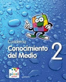 cuaderno conocimiento medio 2º primaria  pixel-9788483793268