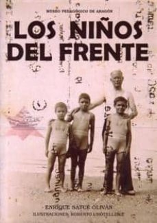los niños del frente-enrique satue olivan-roberto l hotellerie-9788483800768