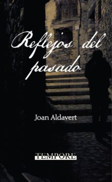reflejos del pasado (ebook)-joan aldavert-9788484112068