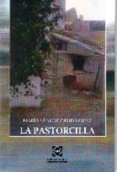la pastorcilla-maria sanchez rodriguez-9788484256168