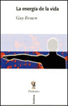 la energia de la vida-guy brown-9788484323068