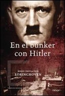 en el bunker con hitler-bernd freytang von loringhoven-9788484328568