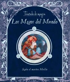 tratado de magia: los magos del mundo-9788484414568