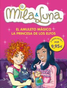 mila y luna: el amuleto magico y la princesa de los elfos-9788484418368