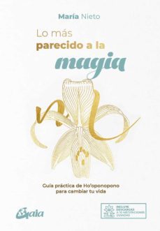 lo mas parecido a la magia (e-book) (ebook)-maria nieto barona-9788484458968