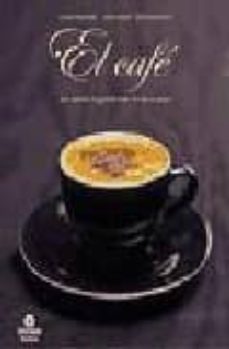 el cafe: un nuevo ingrediente en tu cocina-lucas et al. rosenblatt-9788484522768
