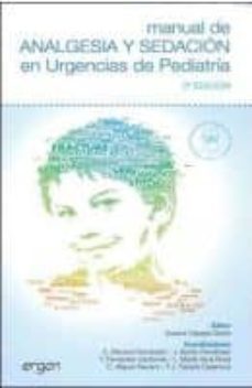 manual analgesia y sedaccion en urgencias pediatricas (2ª ed)-9788484739968