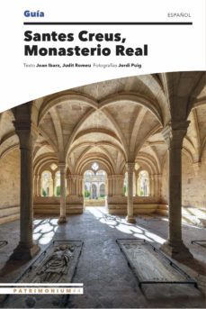 guia santes creus, monasterio real-joan ibarz-judit romeu-9788484789468