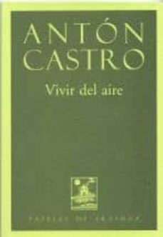 vivir del aire-anton castro-9788485815968