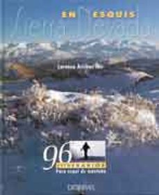 sierra nevada en esquis: 96 itinerarios para esqui de montaña-9788487746468