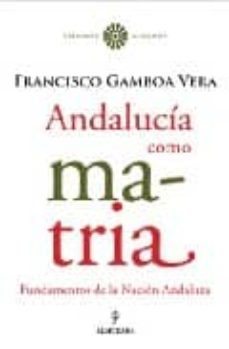 andalucia como matria-francisco gamboa vera-9788488586568