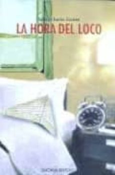 la hora del loco-federico fuertes guzman-9788488599568