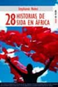 28 historias de sida en africa-stephanie nolen-9788489624368