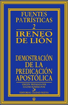 demostracion de la predicacion apostolica (2ª ed. rev)-santo, obispo de lyon ireneo-eugenio romero pose-9788489651968