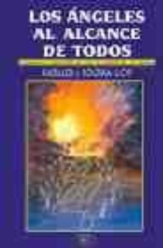 los angeles al alcance de todos: plegarias y exhortos de los 72 g enios de la cabala (8ª ed.)-9788489897168