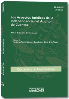 los aspectos juridicos de la independencia del auditor de cuentas-amaia zubiaurre gurruchaga-9788490144268
