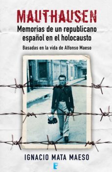 mauthausen. memorias de un republicano (ebook)-ignacio mata maeso-9788490198568