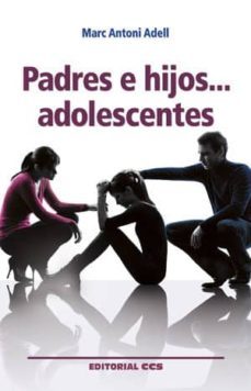 padres e hijos... adolescentes-9788490232668