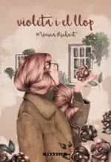 violeta i el llop-monica richart-9788490269268