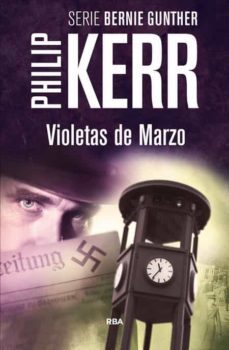 violetas de marzo (serie bernie gunther 1 / trilogia berlinesa 1)-9788490564868