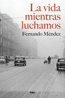 la vida mientras luchamos (ebook)-9788411328760