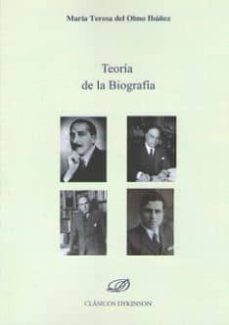 teoria de la biografia-maria teresa del olmo ibañez-9788490855768