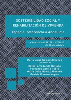 sostenibilidad social y rehabilitacion de vivienda. especial referencia a andalucia (ebook)-maria luisa gomez jimenez-9788490856468