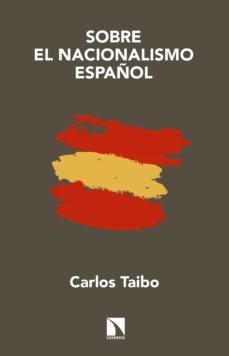 sobre el nacionalismo español (ebook)-carlos taibo-9788490977668