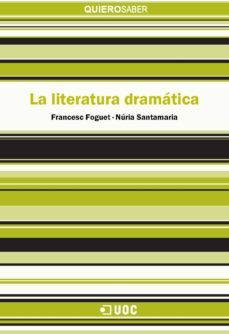 la literatura dramatica (ebook)-francesc foguet-nuria santamaria roig-9788491161868