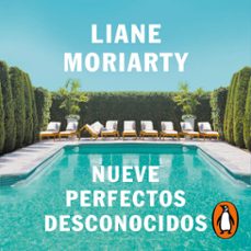 nueve perfectos desconocidos-liane moriarty-9788491296768