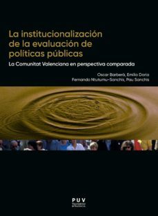 la institucionalizacion de la evaluacion de politicas publicas (ebook)-oscar barbera areste-emilio jose doria borrell-fernando ntutumu sanchis-9788491346968