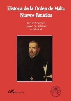historia de la orden de malta: nuevos estudios-javier alvarado-9788491485568