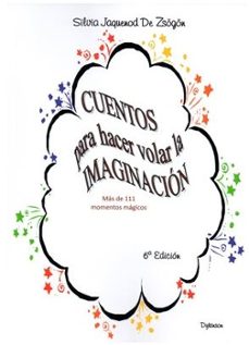 cuentos para hacer volar la imaginacion (6ª ed.)-9788491489368
