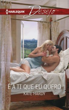 e a ti que eu quero (ebook)-kate hardy-9788491703068