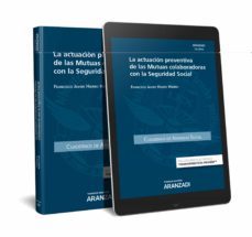 la actuacion preventiva de las mutuas colaboradoras con la seguri dad social (papel + e-book)-9788491770268