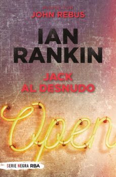 jack al desnudo (serie john rebus 4)-ian rankin-9788491879268