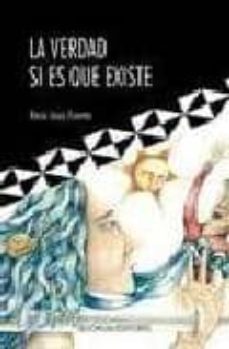 la verdad si es que existe-maria jesus fuentes garcia-9788492581368