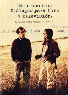 como escribir dialogos para cine y television-f. rodriguez de fonseca-9788492626168