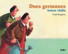 dues germanes tenen visita-sonja bougaeva-9788492696468