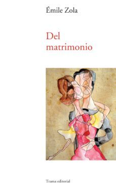 del matrimonio (ebook)-emile zola-9788492755868