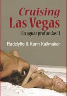 cruising las vegas - en aguas profundas ii-karin radclyffe-9788492813568