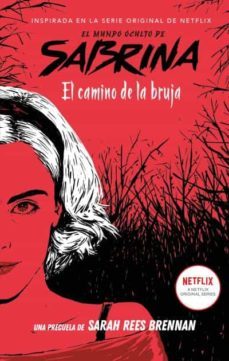 el mundo oculto de sabrina : el camino de la brujula-9788492918768