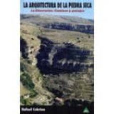 la arquitectura de la piedra seca. 14 itinerarios. caminos y paisajes-rafael cebrian gimeno-9788492932368